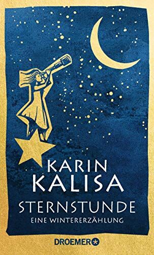 Karin Kalisa - Sternstunde: Eine Wintererzählung - Preis vom 17.10.2026 19:25:27 h