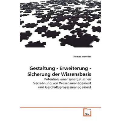 Meneder Thomas: Gestaltung - Erweiterung - Sicherung der Wis, Taschenbuch von Thomas Meneder, VDM, 978-3-639-10024-2
