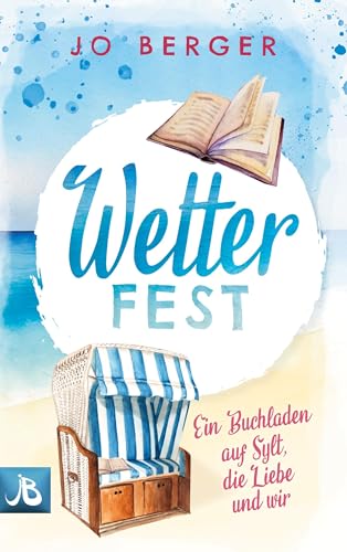 Jo Berger - Wetterfest: Ein Buchladen auf Sylt, die Liebe und wir (Verliebt auf Sylt) - Preis vom 06.10.2026 07:26:00 h