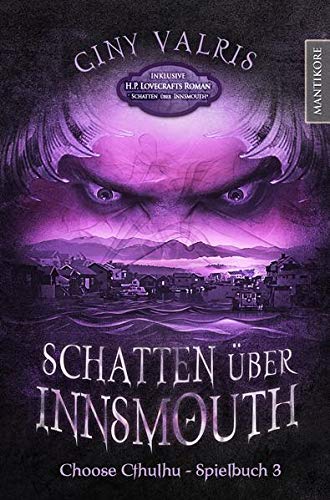 Giny Vallris - Choose Cthulhu 3 - Schatten über Innsmouth: Horror Spielbuch inklusive H.P. Lovecrafts Roman Cthulhus Ruf (Choose Cthulhu: Ein Horror Spielbuch in den Welten H.P. Lovecrafts) - Preis vom 11.10.2026 03:10:56 h