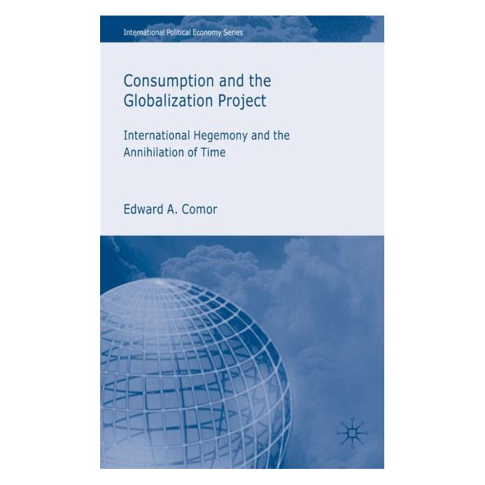 Palgrave Macmillan Uk Comor:Consumption and the Globalization (Englisch, Hardcover, E. Comor) (63044564)