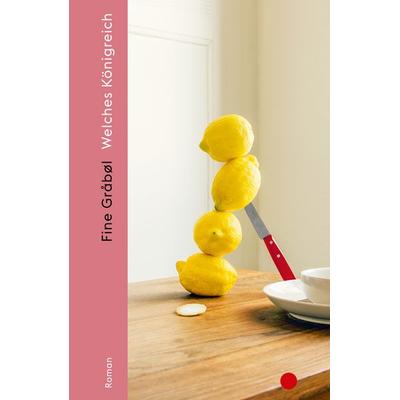 Welches Königreich, Gebundene Ausgabe von Fine Gråbøl, Ecco Verlag