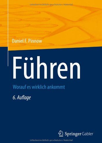 Pinnow, Daniel F. - Führen: Worauf es wirklich ankommt - Preis vom 30.09.2026 09:01:18 h