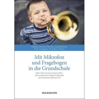 Mit Mikrofon und Fragebogen in die Grundschule, Taschenbuch von , Waxmann Verlag GmbH, 978-3-8309-3123-2