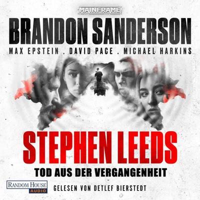 Stephen Leeds – Tod aus der Vergangenheit - Brandon Sanderson,Max Epstein,David Pace,Michael Harkins, Audio, 9783837166774