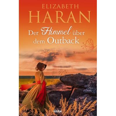 Der Himmel über dem Outback, Taschenbuch von Elizabeth Haran, Lübbe, 978-3-404-18426-2