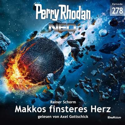Perry Rhodan Neo 278: Makkos finsteres Herz - Rainer Schorm, Audio, 4066338925602