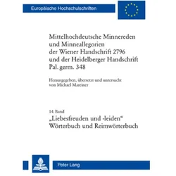 Mittelhochdeutsche Minnereden und Minneallegorien der Wiener Handschrift 2796 und der Heidelberger H, Sprachbücher von Michael Mareiner