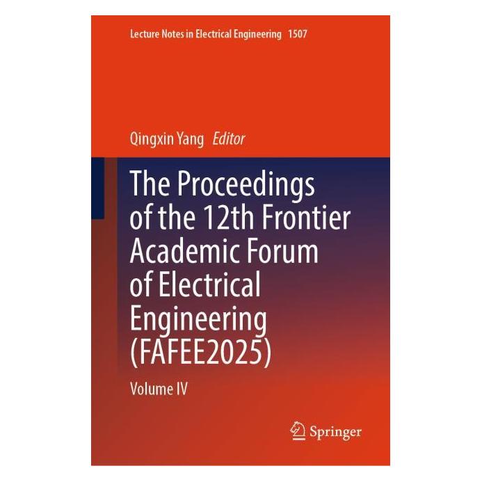 Springer The Proceedings of the 12th Frontier Academic Forum of Electrical Engineering (FAFEE2025 (Englisch, Hardcover, Qingxin Yang) (62770384)