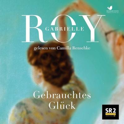 Gebrauchtes Glück - Gabrielle Roy, Audio, 4066338275806