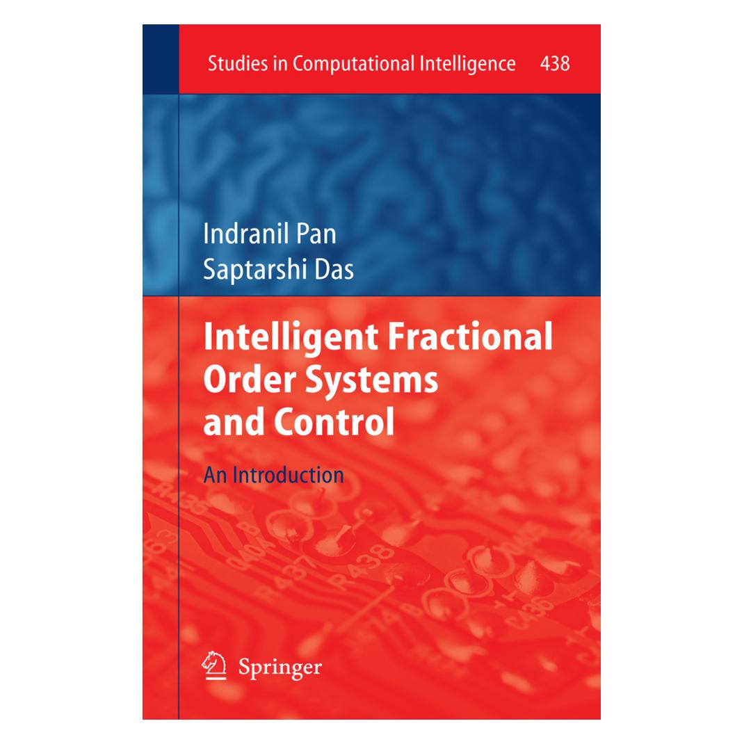 Springer Intelligent Fractional Order Systems and Control (Englisch, Softcover, Indranil Pan, Saptarshi Das) (55566930)
