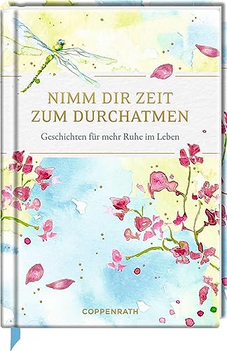 Nimm dir Zeit zum Durchatmen: Geschichten für mehr Ruhe im Leben - Preis vom 09.10.2026 07:28:09 h