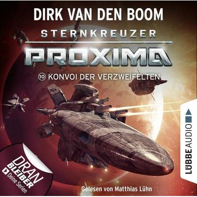 Sternkreuzer Proxima - Folge 10 - Konvoi der Verzweifelten - Dirk van den Boom, Audio, 9783754000335