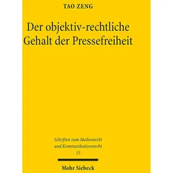 Der objektiv-rechtliche Gehalt der Pressefreiheit, Fachbücher von Tao Zeng