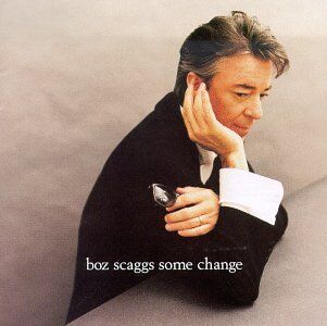 Boz Scaggs - Some Change - Preis vom 09.10.2026 07:28:09 h