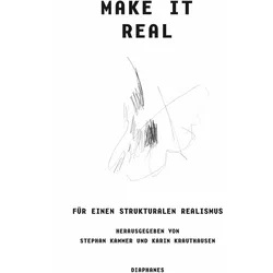 Make it Real, Fachbücher von Stephan Krauthausen Kammer, Stephan Kammer, Karin Krauthausen