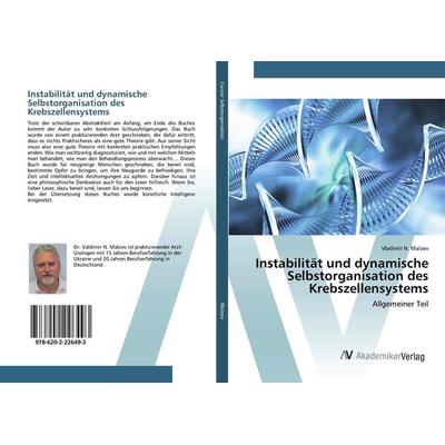 Instabilität und dynamische Selbstorganisation des Krebszellensystems, Taschenbuch von Vladimir N. Malzev, AV Akademikerverlag, 978-620-2-22649-3