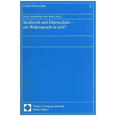 Strafrecht und Datenschutz - ein Widerspruch in sich?, Taschenbuch von , Nomos, 978-3-7890-4878-4