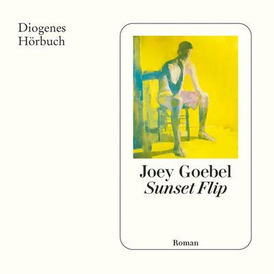 Sunset Flip - Joey Goebel, Audio, 9783257696455