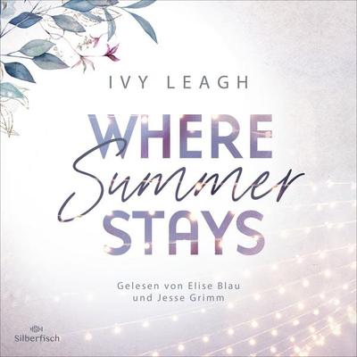 Festival-Serie 1: Where Summer stays - Ivy Leagh, Audio, 9783844933888
