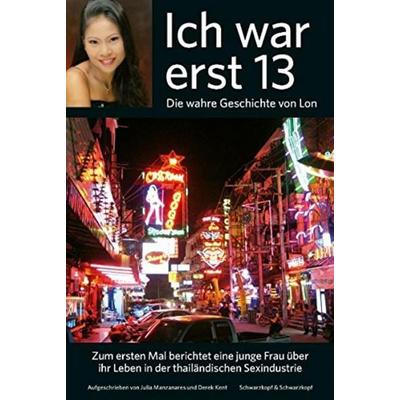 Ich war erst 13, Taschenbuch von Julia Manzanares,Derek Kent, Schwarzkopf & Schwarzkopf, 978-3-89602-798-6