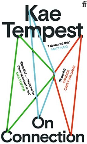 Kae Tempest - On Connection: 'Powerful' MATT HAIG - Preis vom 13.10.2026 19:28:25 h