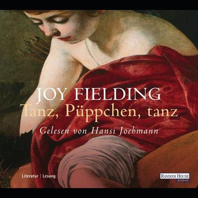 Tanz, Püppchen, tanz - Joy Fielding, Audio, 9783837172744