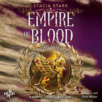 We Who Will Die (Empire Of Blood 1) - Stacia Stark, Audio, 9783844945119