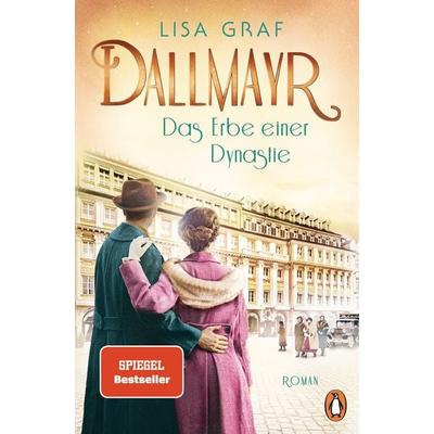 Dallmayr. Das Erbe einer Dynastie, Taschenbuch von Lisa Graf, Penguin, 978-3-328-60224-8
