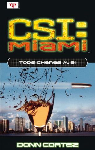 Donn Cortez - CSI Miami 06. Todsicheres Alibi - Preis vom 02.10.2026 23:42:20 h