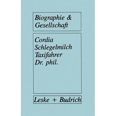 Taxifahrer Dr. phil., Taschenbuch von Cordia Schlegelmilch, VS Verlag für Sozialwissenschaften, 978-3-8100-0609-7