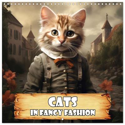 Cats in fancy fashion (Wall Calendar 2027 12 × 12 Inch) CALVENDO 12 Month Wall Calendar