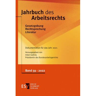 Jahrbuch des Arbeitsrechts. Gesetzgebung - Rechtsprechung - Literatur.... / Jahrbuch des Arbeitsrechts, Gebundene Ausgabe von , Erich Schmidt Verlag,
