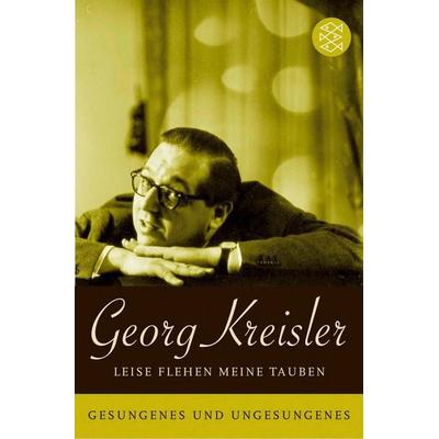 Leise flehen meine Tauben, Taschenbuch von Georg Kreisler, Fischer Taschenbuch Verlag, 978-3-596-16946-7