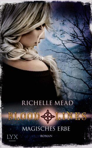 Richelle Mead - Bloodlines: Magisches Erbe - Preis vom 09.10.2026 07:28:09 h