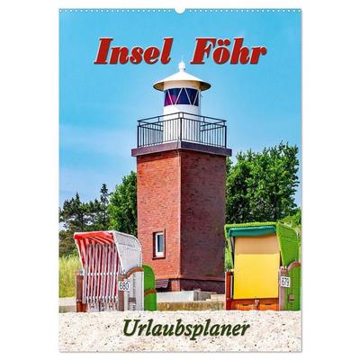 Insel Föhr - Urlaubsplaner (Wandkalender 2027 DIN A2 hoch), CALVENDO Monatskalender