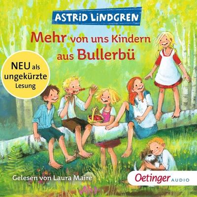 Wir Kinder aus Bullerbü 2. Mehr von uns Kindern aus Bullerbü - Astrid Lindgren, Audio, 9783837367171