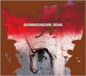 Badmarsh & Shri - Signs - Preis vom 05.10.2026 03:47:11 h