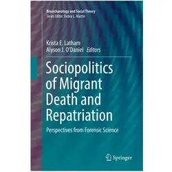Sociopolitics of Migrant Death and Repatriation, Fachbücher von Krista E. Latham