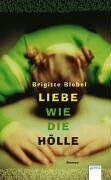 Brigitte Blobel - Liebe wie die Hölle - Preis vom 13.10.2026 19:28:25 h
