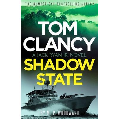Tom Clancy Shadow State, Taschenbuch von M. P. Woodward, Little, Brown Books for Young Readers, 978-1-4087-3273-1