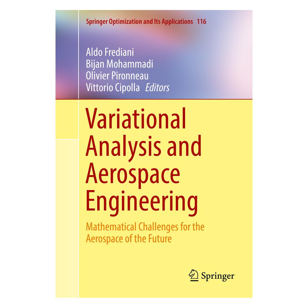Springer Variational Analysis and Aerospace Engi (Englisch, Hardcover, Aldo Frediani, Bijan Mohammadi, Olivier Pironneau, Vittorio Cipolla) (9783319456799)