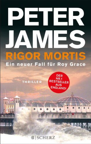 Peter James - Rigor Mortis: Ein neuer Fall für Roy Grace. Thriller - Preis vom 30.09.2026 22:30:23 h