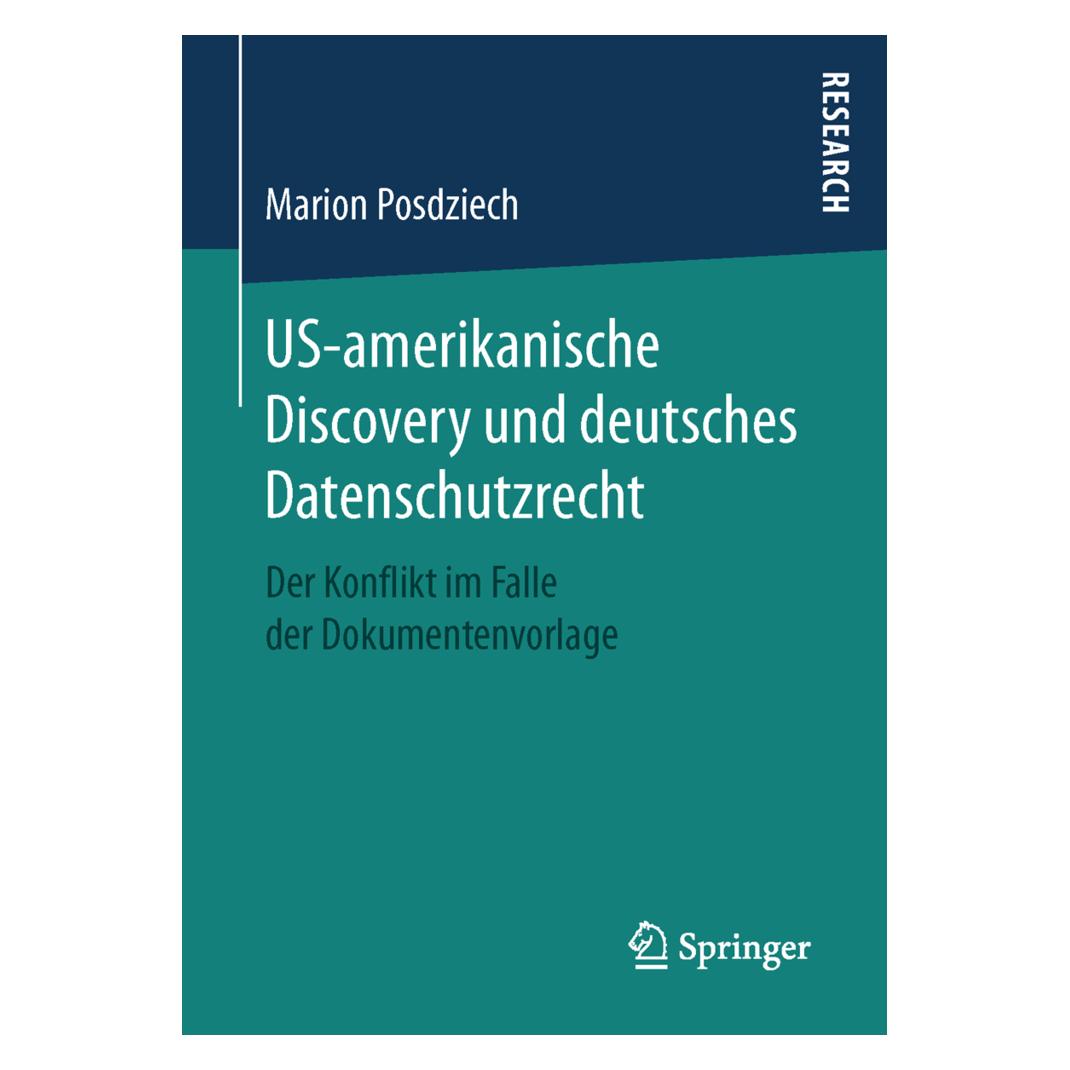 Springer US-amerikanische Discovery und deutsches Datenschutzrecht (Deutsch, Softcover, Marion Posdziech) (55828951)