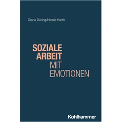 SozialeArbeitmitEmotionen, Fachbücher von Nicole Harth, Diana Düring