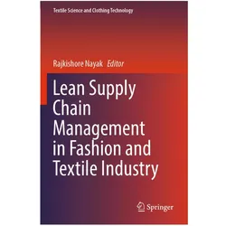 Lean Supply Chain Management in Fashion and Textile Industry, Fachbücher von Rajkishore Nayak