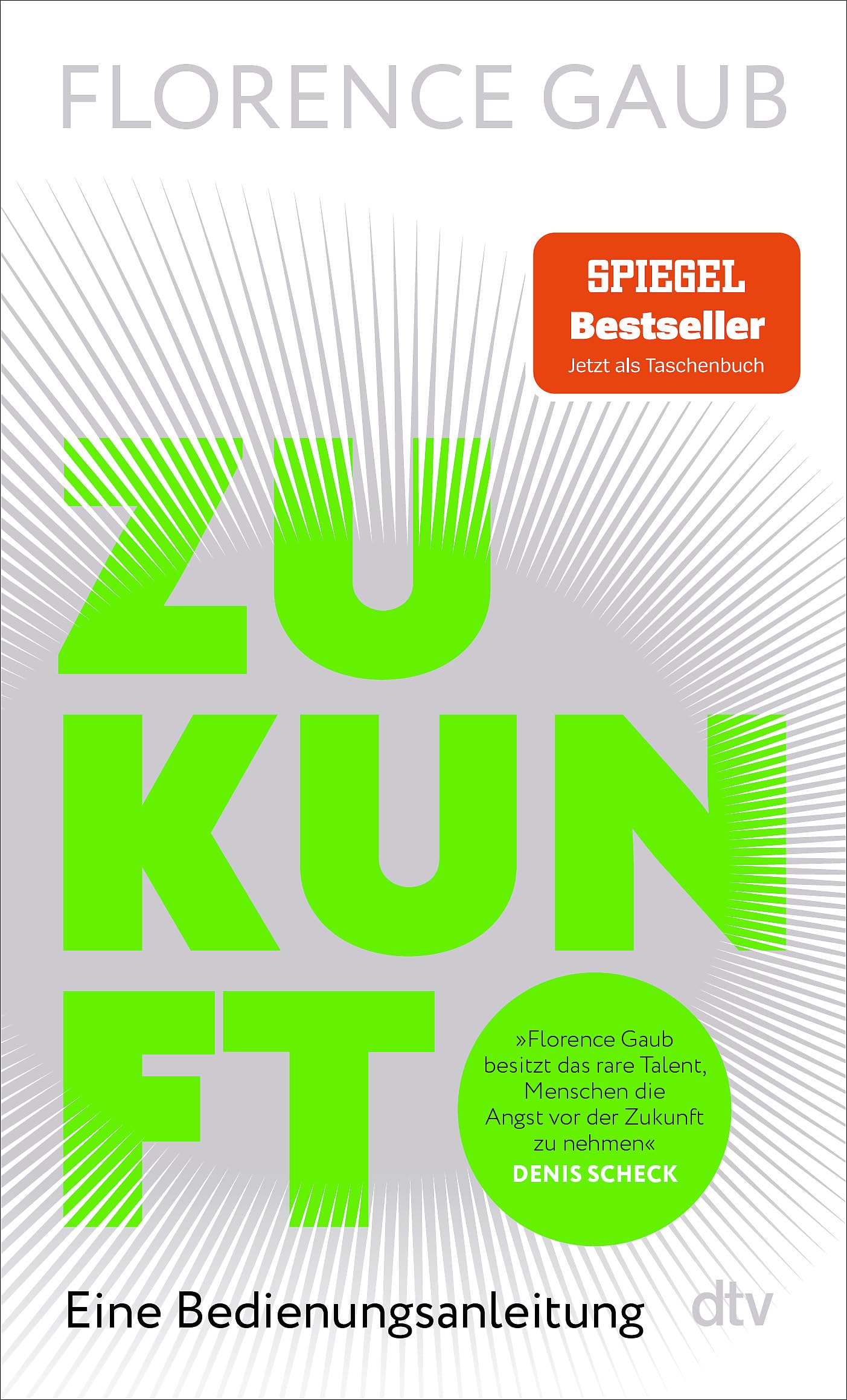 Florence Gaub - Zukunft: Eine Bedienungsanleitung Florence Gaub besitzt das rare Talent, Menschen die Angst vor der Zukunft zu nehmen. Denis Scheck - Preis vom 30.09.2026 09:01:18 h