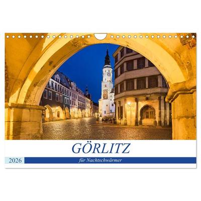 GÖRLITZ für Nachtschwärmer (Wandkalender 2026 DIN A4 quer), CALVENDO Monatskalender
