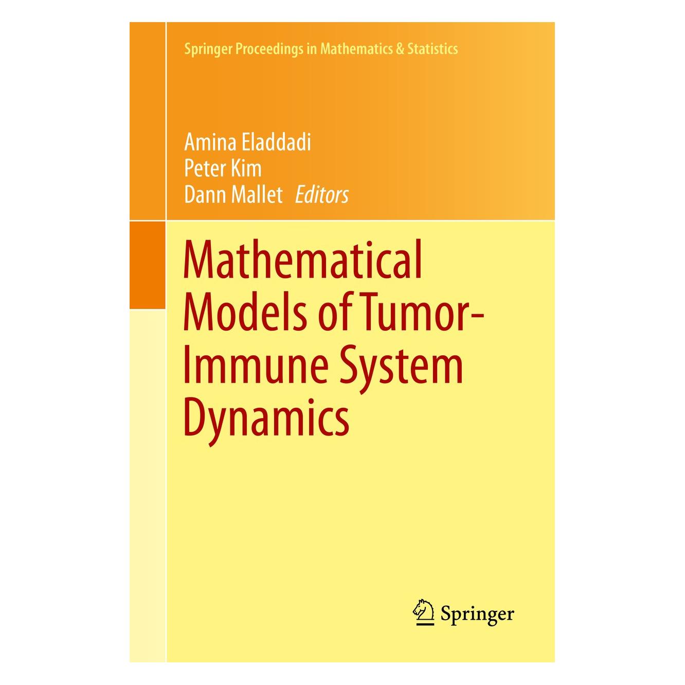 Springer Mathematical Models of Tumor-Immune System Dynamics (Englisch, Hardcover, Amina Eladdadi, Dann Mallet, Peter Kim) (9781493917921)