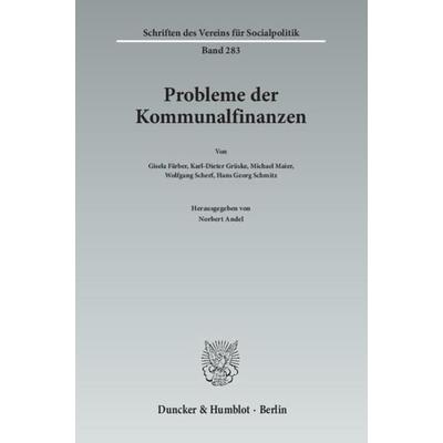 Probleme der Kommunalfinanzen., Taschenbuch von Norbert Andel, Duncker & Humblot, 978-3-428-10618-9